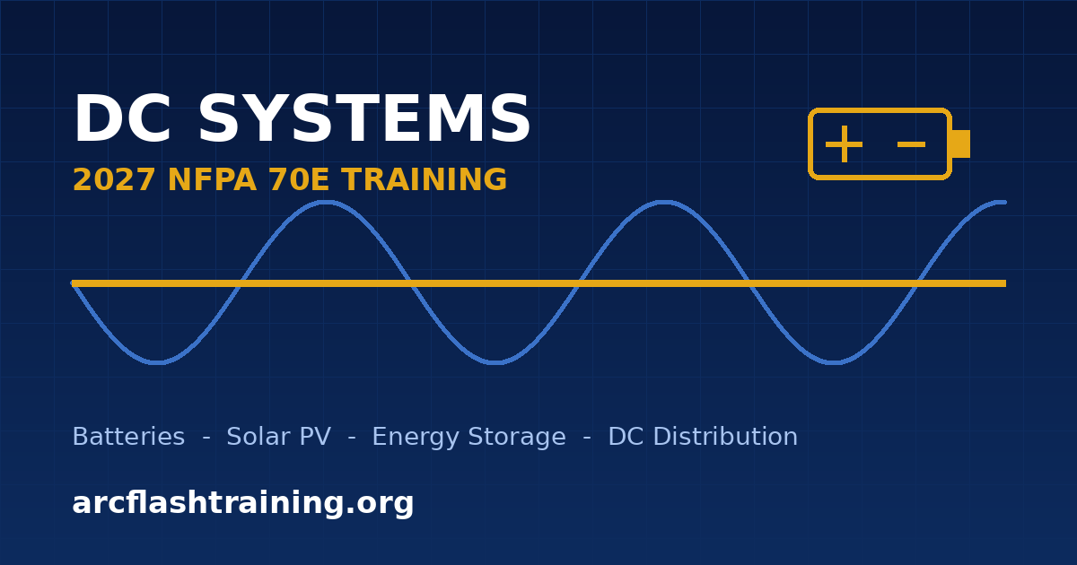 NFPA 70E Training for DC Systems: Batteries, Solar & Energy Storage